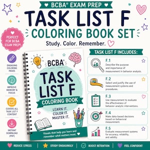 May include: A spiral-bound coloring book set for BCBA exam prep. The cover features the text "TASK LIST F COLORING BOOK" with supporting graphics. The set includes engaging coloring pages, designed to improve memory and focus, and covers all task list content.