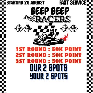 以下が含まれることがあります： 黒い市松模様の縁取りがある白いチラシ。BEEP BEEP RACERSの文字、赤い炎を伴うゴーカートのグラフィック、交差したチェッカーフラッグが描かれています。STARTING 20 AUGUST、FAST SERVICE、3ラウンドの50K POINT、OUR 2 SPOTS YOUR 2 SPOTSというテキストが含まれています。