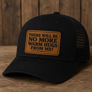 Dungeon Crawler Carl Trucker Hat Prepotente No More Warm Hugs From Me – Leatherette Patch, Classic Fit