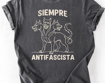 Siempre Antifascista Hydra Dog Comfort Colors T-shirt | Activist Tee, Political Statement, Feminist Clothing