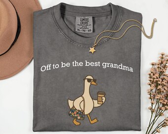Off To Be The Best Grandma Comfort Colors Coffee Goose T-shirt | Gifts For Her, Flowers Tshirt, Duck Tee, Floral Handbag Tshirt, Grandma Tee
