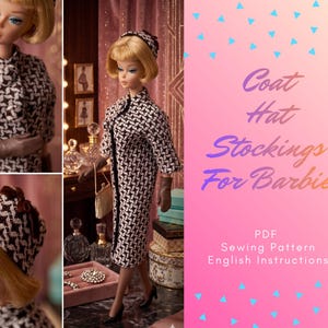 May include: A doll wearing a black and white patterned coat, hat, and gloves. The image includes the text "Coat, Hat, Stockings For Barbie" and "PDF Sewing Pattern English Instructions".