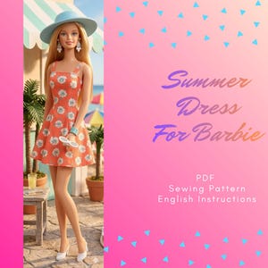 May include: A Barbie doll in an orange summer dress with white floral patterns, a blue hat, and white heels. The doll holds sunglasses and a turquoise bracelet. The background shows a beach scene and text: "Summer Dress For Barbie".