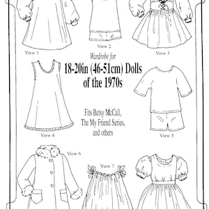 May include: Line drawing of a doll wardrobe from the 1970s, including a dress, coat, and shorts. The text reads "Wardrobe for 46-51cm Dolls of the 1970s". Fits Betsy McCall, The My Friend Series, and others.