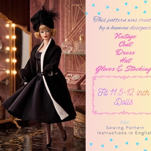 Op de afbeelding: Een pop draagt een zwarte jas met witte voering, een zwarte jurk, een zwarte hoed met veren, handschoenen en kousen. De tekst luidt: This pattern was created by a human designer. Vintage Coat Dress Hat Gloves & Stockings. Fit 11.5-12 inch Dolls. PDF Sewing Pattern Instructions in English.
