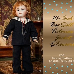 May include: A 10-inch boy doll wearing a navy blue Victorian jacket and trousers. The jacket has white stripes on the sleeves and collar. The doll has red hair and is standing on a wooden surface. The image includes text that says "10-Inch Boy Doll Victorian Jacket & Trousers".