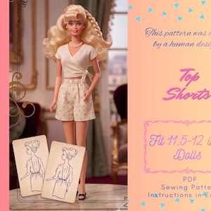 May include: A blonde doll wearing a white wrap-style top and patterned shorts. Two cards show line drawings of the outfit. Text reads: This pattern was created by a human designer. Top Shorts. Fit 11.5-12 inch Dolls. PDF Sewing Pattern Instructions in English.