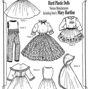 May include: Line drawing of a vintage doll wardrobe from the 1950s, including dresses, a top and trousers set, and a cape. The text reads "Wardrobe for 1950s 14in (36cm) - 18in (46cm) Hard Plastic Dolls Including Ideal's Mary Hartline."