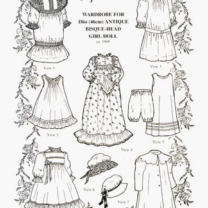May include: A line drawing of a wardrobe for a 46cm antique bisque-head girl doll, dating from around 1905. The image features seven different clothing items, including dresses, a top, shorts, and hats. The text "WARDROBE FOR 18in (46cm) ANTIQUE BISQUE-HEAD GIRL DOLL ca. 1905" is visible.