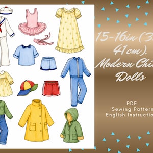 May include: A collection of illustrated doll clothing including a sailor suit, tutu, yellow dress, blue tracksuit, shorts, raincoat, and jeans. Text reads: 15-16in (38-41cm). Modern Child Dolls. PDF Sewing Pattern English Instructions.