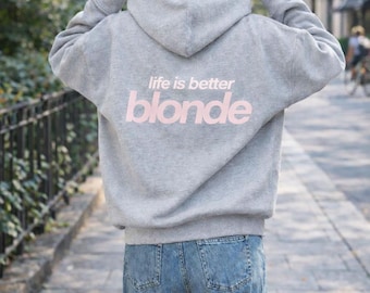 Sudadera con capucha Life Is Better Blonde, sudadera informal gris de talla grande estilo streetwear.