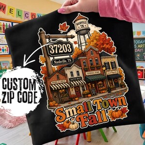 Custom Zip Code Fall Town PNG, Personalized Small Town Fall Sublimation, Custom Town Name Autumn Village Shirt Design, Digital Download