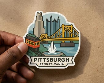 May include: A die-cut sticker featuring a stylized illustration of the Pittsburgh, Pennsylvania skyline, including a yellow bridge, a red incline car, a fountain, and tall buildings, with the text PITTSBURGH PENNSYLVANIA printed at the bottom.