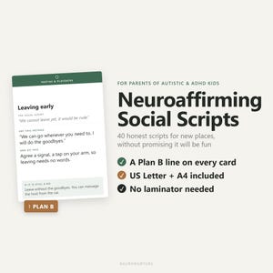 May include: A digital card titled Parties & Playdates with the heading Leaving early, featuring scripts for parents of autistic and ADHD kids. The text includes Neuroaffirming Social Scripts, 40 honest scripts, a Plan B line, US Letter and A4 sizes.