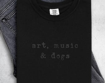 Art Music Dogs Shirt | Comfort Colors® Creative Dog Lover T-Shirt