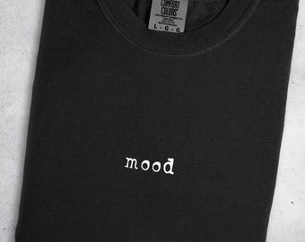 Mood Shirt | Comfort Colors® Typewriter Font Minimalist Tee