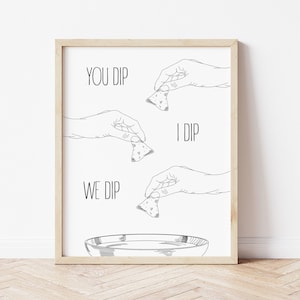 Funny Modern Food Art, Cheese Chips and Dip, You Dip I Dip We Dip, Minimalist Wall Art, Mothers Day Gift, Printable Home Art