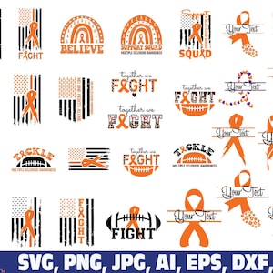 May include: A collection of orange awareness ribbons, flags, and text graphics. Designs include the words "Fight," "Believe," and "Support Squad." The graphics are for multiple sclerosis awareness and include a football and baseball.