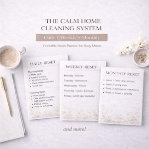 May include: A printable cleaning system planner with daily, weekly, and monthly reset checklists. The planner includes sections for morning and evening tasks, as well as weekly and monthly cleaning schedules. A cup of coffee and a pen are on the left.
