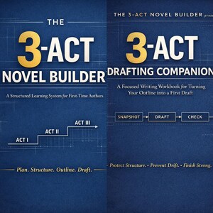 以下が含まれることがあります： 青い表紙の2冊の本。左の本は、金色の文字で「The 3-Act Novel Builder」と題されています。右の本は「The 3-Act Drafting Companion」と題されています。どちらの本にも「A Structured Learning System for First-Time Authors」と「A Focused Writing Workbook for Turning Your Outline into a First Draft」というテキストがあります。
