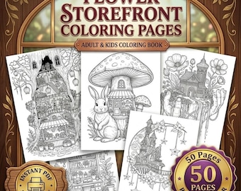 50 Flower Storefront Coloring Pages | Cozy Floral Shop Coloring Book for Adults & Kids | Cottagecore Spring Scenes | Printable PDF  Download