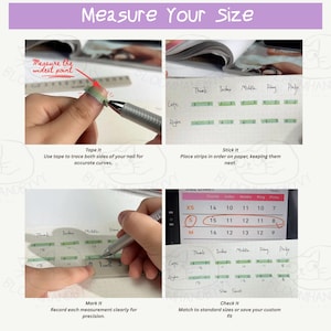 May include: A guide for measuring nail sizes, featuring text instructions and diagrams. The image shows steps for taping nails, placing strips, marking measurements, and checking sizes. The text includes "Measure Your Size" and a size chart.