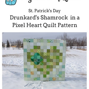 St. Patrick's Day Quilt Pattern Drunkard's Shamrock in a Pixel Heart image 1