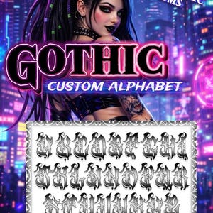 Puede incluir: Ilustración digital de una mujer con cabello y maquillaje oscuros, con el texto "GOTHIC CUSTOM ALPHABET" en una fuente estilizada. Debajo, un alfabeto de muestra en estilo gótico, con la palabra "LETTERING" en la parte inferior.