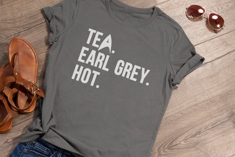Tea Earl Grey Hot Shirt Etsy