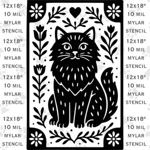 May include: Black stencil featuring a stylized cat with floral and heart accents. The stencil is 12x18 inches, made of 10 mil Mylar. The design includes flowers, leaves, and a heart, creating a decorative cat silhouette.
