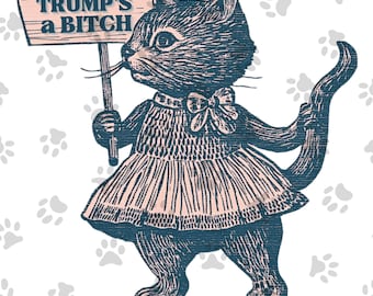 Trump’s a Bitch Cat PNG | Vintage Style Political Satire Art | Feminist Protest Cat Illustration | Instant Download | Cat Lino Cut png