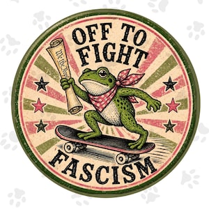Frog Art | Anti Fascist Print on Demand | Off to Fight Fascism PNG | Frog T-Shirt | Political Button Art | Digital Download