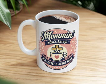 Taza de cerámica "Maternidad no es fácil, pero el café y Jesús ayudan" / Taza de café de 325 ml (11 oz) / 444 ml (15 oz)