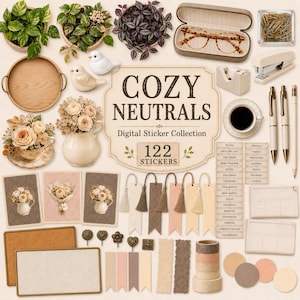 Op de afbeelding: Een digitale stickercollectie getiteld COZY NEUTRALS met 122 stickers, waaronder potplanten, keramische vogels, bloemstukken, briefpapier, pennen, bladwijzers met kwastjes, washi-tape en diverse labels en kaders in neutrale tinten.
