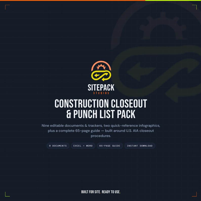 May include: A digital product graphic for Sitepack Studios Construction Closeout & Punch List Pack. It includes nine editable documents, two infographics, and a 65-page guide based on U.S. AIA procedures, featuring a gear and arrow logo icon.