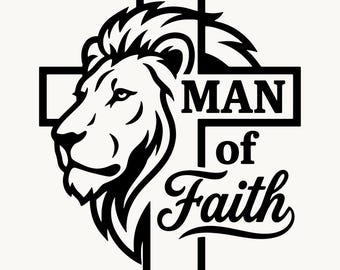 Man of Faith SVG, Lion Cross Christian Graphic | Cricut Cut File, SVG PNG | Religious T-Shirt Design | Instant Download