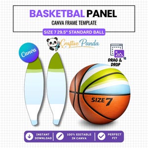May include: A basketball panel template with a basketball and two abstract shapes. The basketball is orange with white and green stripes and the text "SIZE 7". The text "BASKETBAL PANEL" and "CANVA FRAME TEMPLATE" are at the top.