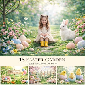 May include: A young girl in a white dress and yellow wellington boots sits in a garden with Easter eggs and a white rabbit. The scene is surrounded by flowers and greenery. The text "18 EASTER GARDEN Digital Backdrops Collection" is displayed.