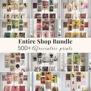 May include: A digital collection of over 500 Afrocentric art prints featuring diverse illustrations of people, abstract shapes, and patterns in various color palettes, displayed in multiple gallery wall arrangements with the text Entire Shop Bundle 500+ Afrocentric prints.