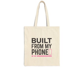 Built From My Phone Tote Bag | No Office, Boss Canvas Tote