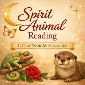 May include: A book cover with the title "Spirit Animal Reading" in burgundy script. It features a crescent moon, butterfly, chameleon, red rose, and an otter. The text "I Draw Your Animal Guide" is also present.