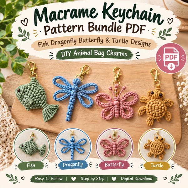 Macrame Keychain Pattern Bundle PDF, Fish Dragonfly Butterfly & Turtle Designs, DIY Animal Bag Charms
