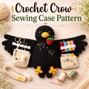 Crochet Crow Sewing Case Pattern, Bird Needle Case, Craft Storage Pouch (PDF Download)