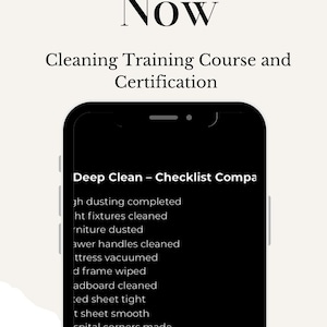 May include: A smartphone screen shows a cleaning checklist with the text "Deep Clean - Checklist Compa" and a "Download" button. The image also includes the text "Download Now" and "Cleaning Training Course and Certification".