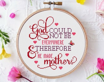 God Could Not Be Everywhere & Therefore He Made Mothers Day Quote Card Cross Stitch Round Pattern Gift Instant Download PDF Chart N13ld