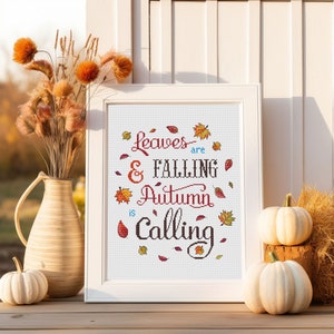 Leaves are Falling and Autumn is Calling Cross Stitch Pattern Quote Lettering Fall Decor Digital Download PDF Chart N78ld
