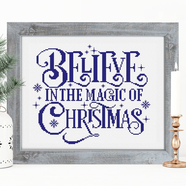 Believe in the magic of Christmas Quote Cross Stitch Pattern Festive Snowflakes Ornaments Digital Download PDF Chart N139ld