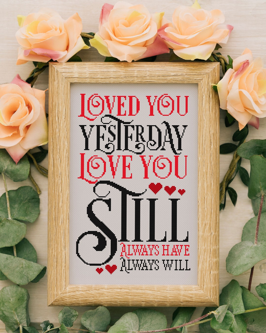 Loved You Yesterday Love You Still Always Have Always Will - Etsy UK Loved You Yesterday Love You Still Always Have Always Will - Etsy UK