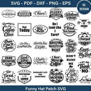 Op de afbeelding: Een verzameling van 55 SVG-ontwerpen voor hoedpatches, met humoristische zinnen en citaten in zwart en wit. Bevat zinnen als "Overthinking is My Cardio" en "I Need More Coffee."