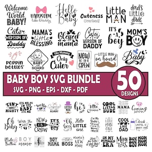 May include: A collection of 50 baby-themed SVG designs, including phrases like "Hello Baby," "Baby Boy," and "Cuter Version of Daddy." The designs are available in SVG, PNG, EPS, DXF, and PDF formats. The designs are in black and white with pink accents.